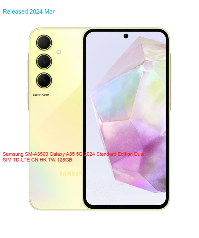 Samsung SM-A3560 Galaxy A35 5G 2024 Standard Edition Dual SIM TD-LTE CN HK TW 128GB