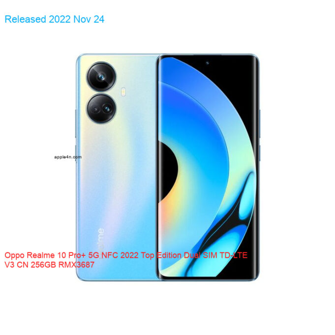 Oppo Realme 10 Pro+ 5G NFC 2022 Top Edition Dual SIM TD-LTE V3 CN 256GB RMX3687