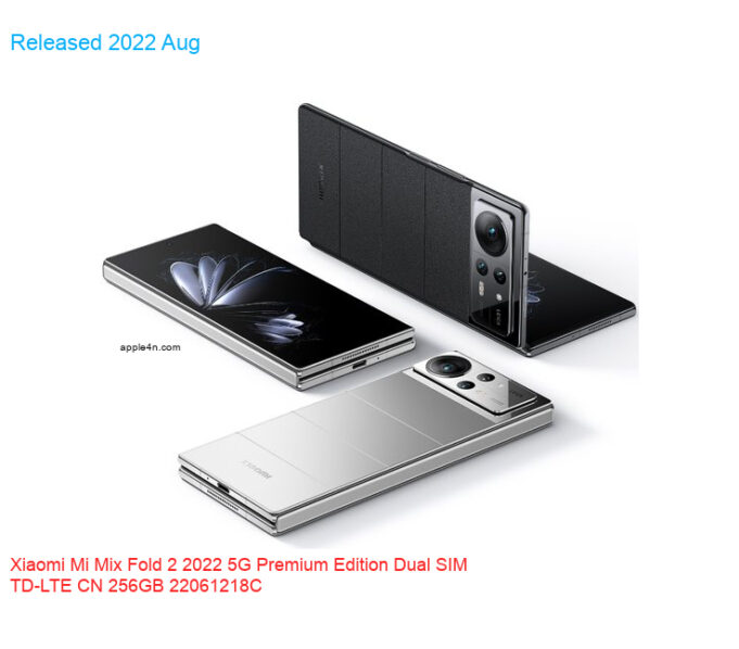 Xiaomi Mi Mix Fold 2 2022 5G Premium Edition Dual SIM TD-LTE CN 256GB 22061218C
